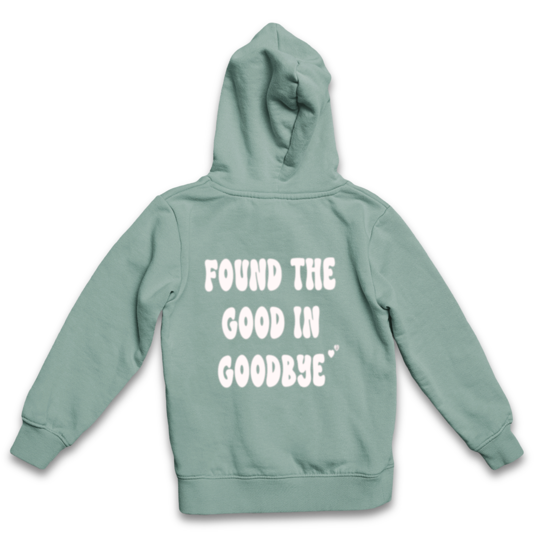 FOUND THE GOOD HOODIE